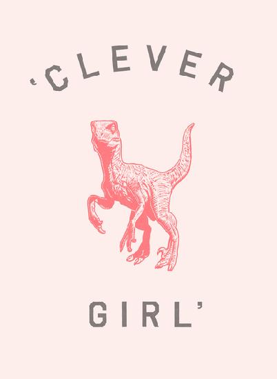 Clever Girl