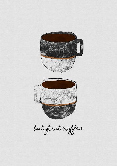 But First Coffee